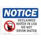 Signmission OSHA Notice Sign, 7" H, Rigid Plastic, Reclaimed Water In Use Do Not Sign With Symbol, Landscape OS-NS-P-710-L-17997 - alternate 1